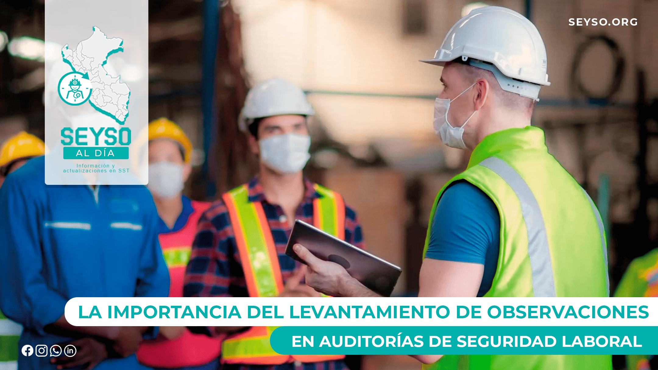 La importancia del levantamiento de observaciones en auditorías de seguridad laboral