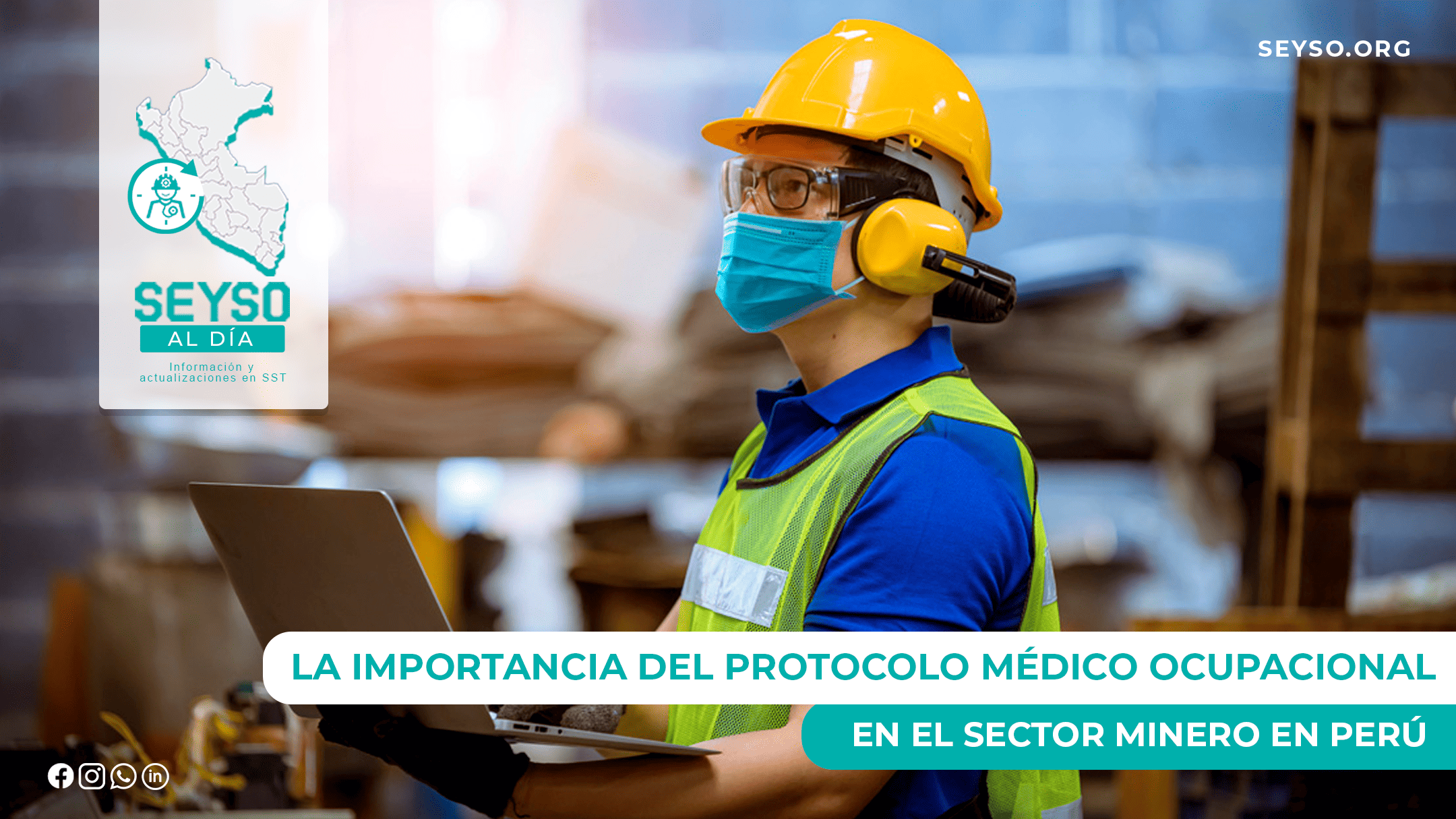 La importancia del protocolo médico ocupacional en el sector minero en Perú